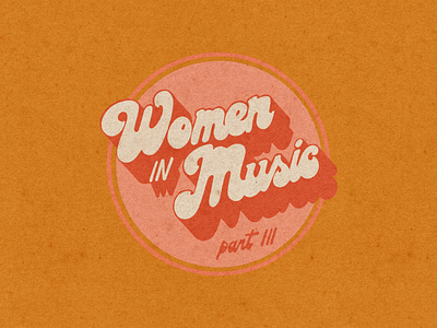 Women In Music Pt. III album art design drawing funky hand lettering lettering letters music procreate retro texture type typography