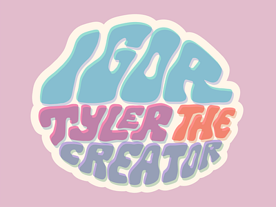 Top 10 Albums of 2019 / 1. IGOR - Tyler, the Creator album art design hand lettering letters music overlay texture tyler the creator type typography