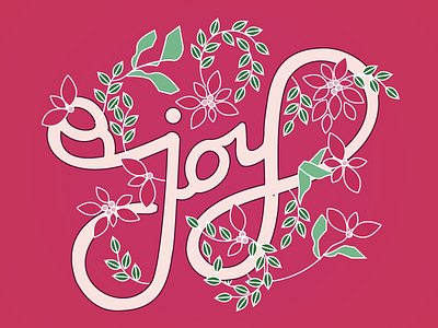 Joy Lettering - Holiday Card christmas design drawn flowers holiday joy lettering typography