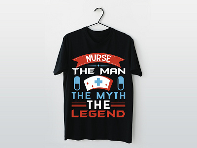 NURSE THE MAN THE LEGEND​​​​​​​ T-SHIRT DESIGN coronavirus doctor health healthcare hospital lpn medical medicine mother day t shirt nursepractitioner nurseproblems nursesofinstagram nursesrock nursestudent nursesweek nursing nursingschool nursingstudent registerednurse rn