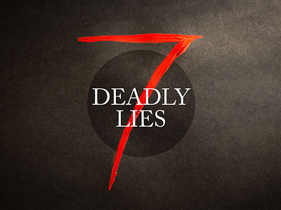 7 Deadly Lies 7 church design church media deadly message sermon