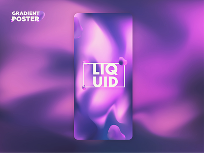 Liquid gradient poster