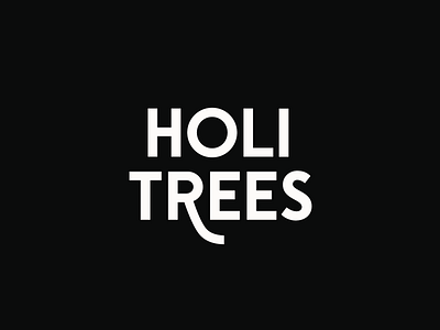 Logo design for Holi Trees business christmas clean design ecommerce font icon identity logo logotype minimal natural nature sustainable symbol tree type typeface typography wordmark