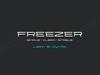 Freezer // Typeface cyrillic design display font letters sanserif type typeface typography wide