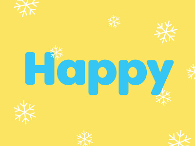 ❄️ Happy ❄️ bright card happy holiday illustration snow snowflake typography