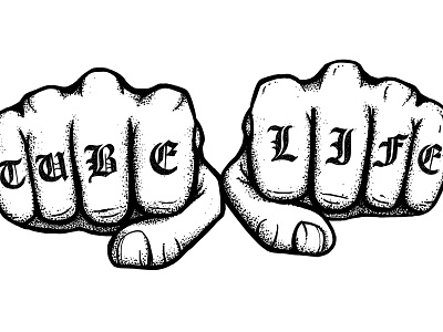 Tube Life fist hand illustrations lettering life stipple t shirt tattoo tube