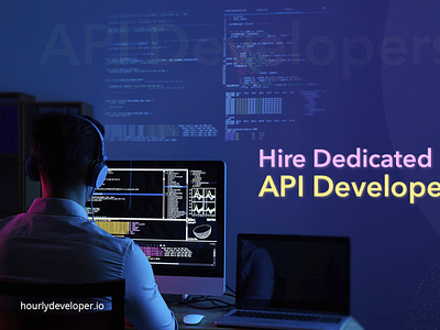 Hire Dedicated API Developers