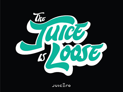 The Juice is Loose hand drawn juice juicero lettering typography