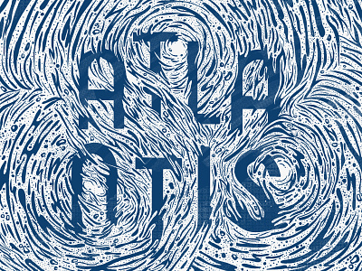 Atlantis atlantis blue graphic navy photoshop ripples typography typography art wacom water