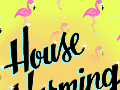 Flamingo Housewarming