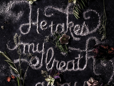 He takes my breath away hand lettering handdrawn handlettering lettering type typography