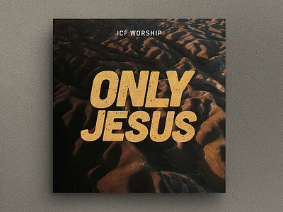 Only Jesus EP from ICF Worship cd cover cover cover art icf worship