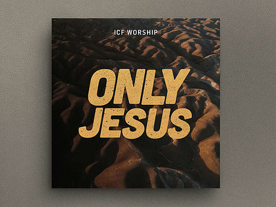 Only Jesus EP from ICF Worship