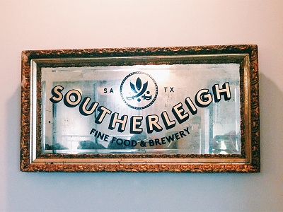 Vintage Mirror Sign / Southerleigh beer brewery joe swec mirror restaurant san antonio sign painting southerleigh texas