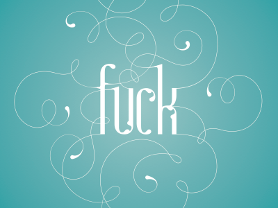 Cursed Words Series // F*ck curse flourishes fuck lettering type vector