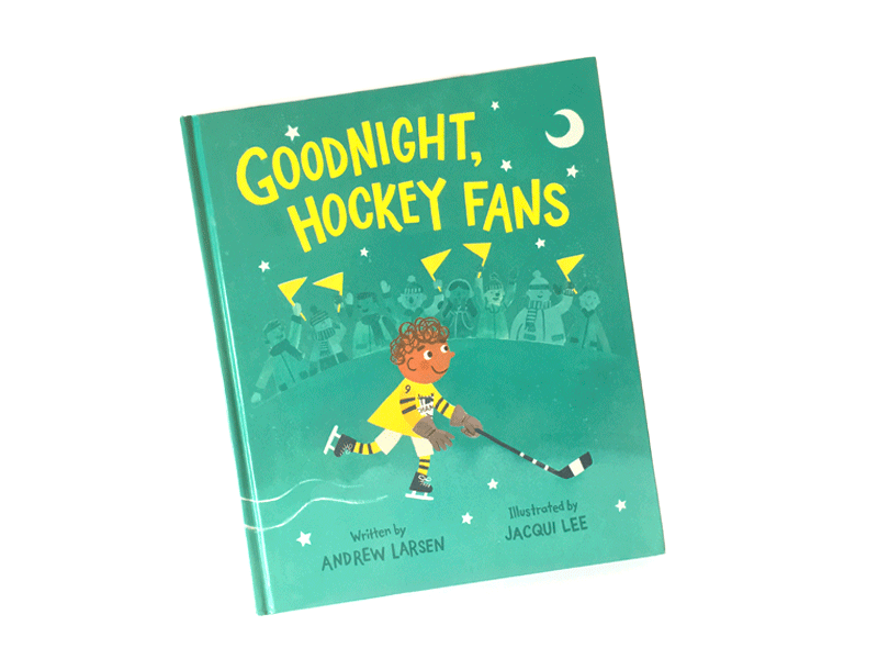 Goodnight, Hockey Fans books canadian childrens books hockey illustration kidlit kids books snow winter