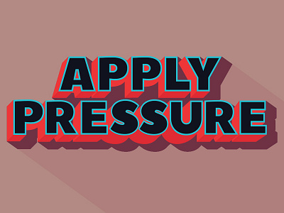 Apply Pressure bright colour illustration lettering pressure shadow type typography vector