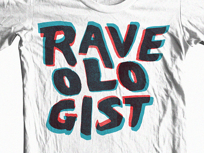 Raveologist lettering tshirt type