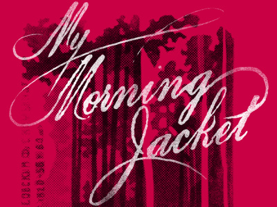 My Morning Jacket band design graphic graphic tee jeff jeff rigsby merch music my morning jacket rigsby script t shirt typography