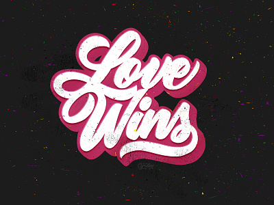 Love Wins calligraphy cynlopink hand lettered hand lettering handlettering script texture
