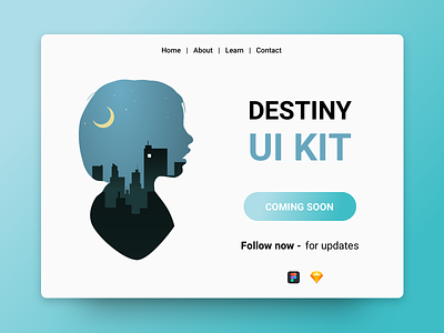 Destiny UI Kit | Coming Soon for Sketch App & Figma coming soon design figma figmadesign hello dribbble illustration sketch app ui ui pack uikits userinterfacedesign ux