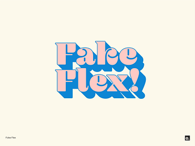 Fake Flex bold branding design graphic design logo design minimal typography wordmark