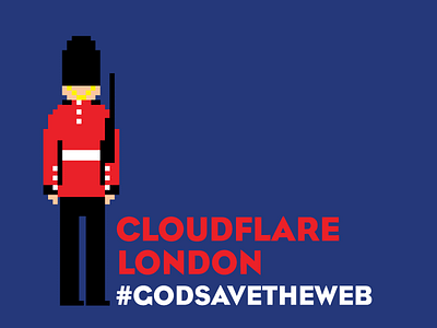 #GodSaveTheWeb 8 bit cloudflare london queensguard