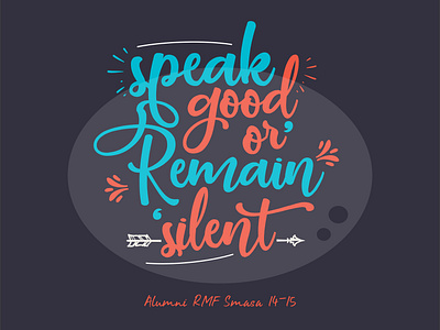 Speak Good Or Remain Silent design illustration typography vector