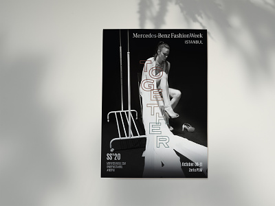 Mercedes-Benz Fashion Week Istanbul SS'20 art direction concept fashion fashion week graphic design key visual poster print together typographic typography visual visual design visual identity visualization