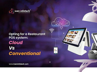 Opting for a Restaurant POS system: Cloud Vs Conventional food tech solutions restaurant software solutions