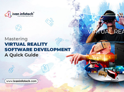 Mastering Virtual Reality Software Development- A Quick Guide augmented reality software development virtual reality (vr)