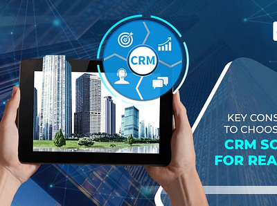 Key Considerations Choose Right CRM Software for Real Estate real estate software software development