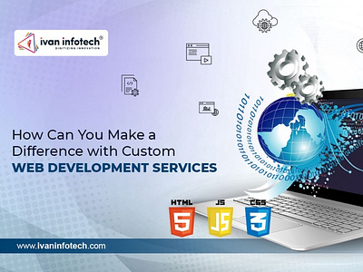 How Can You Make a Difference with Custom Web Development