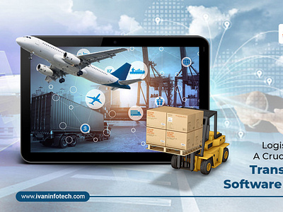 Logistics Software - A Crucial Part of Transportation Software