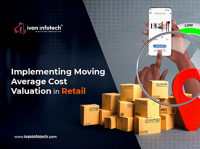 Implementing Moving Average Cost Valuation in Retail retail software solutions software development solution