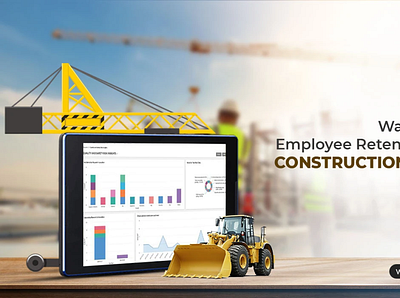 Ways to Ensure Employee Retention for Your Construction Business construction software solution software development