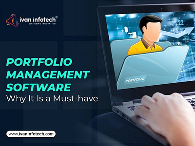 Portfolio Management Software - Why It Is a Must-have
