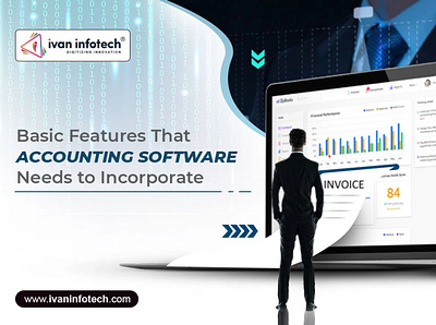 Basic Features That Accounting Software Needs to Incorporate financial software development financial software solution