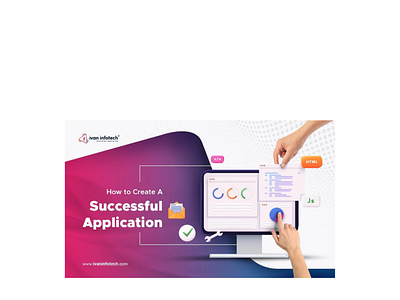 How to Create A Successful Application