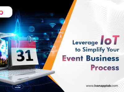 Leverage IoT to Simplify Your Event Business Process event app development company