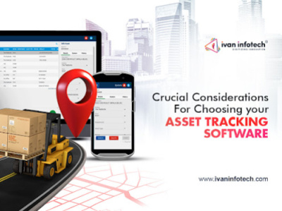 Crucial Considerations For Choosing Your Asset Tracking Software