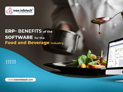 ERP- Benefits of the software for the Food and Beverage Industry food and beverage software