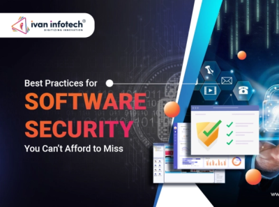 Best Practices for Software Security You Can’t Afford to Miss