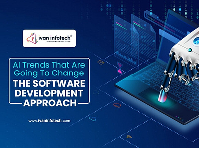 AI Trends That Are Going To Change Software Development Approach ai software development ai software development solution