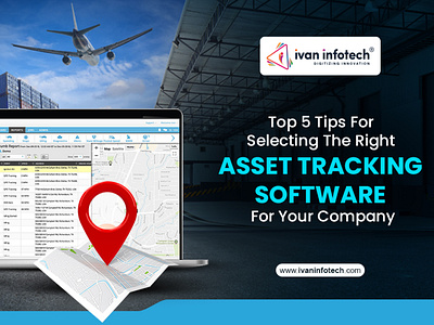 Tips For Selecting The Right Asset Tracking Software