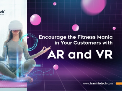 Encourage the Fitness Mania in Your Customers with AR and VR ar software development augmented reality (ar) software