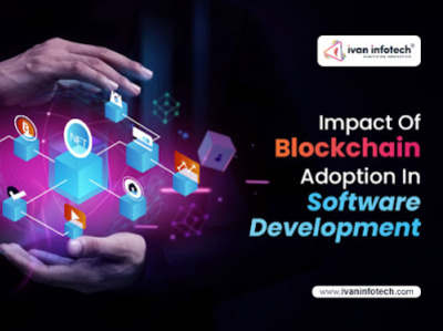 Impact Of Blockchain Adoption In Software Development