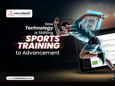 How Technology Is Shifting Sports Training to Advancement sports software development sports software solution