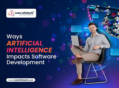 Ways Artificial Intelligence Impacts Software Development ai software development solution