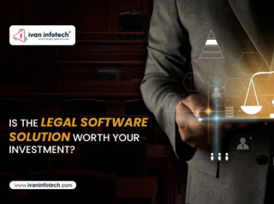 Is the Legal Software Solution Worth Your Investment? legal software development legal software solution